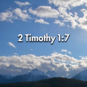No fear... 2 Timothy 1:7